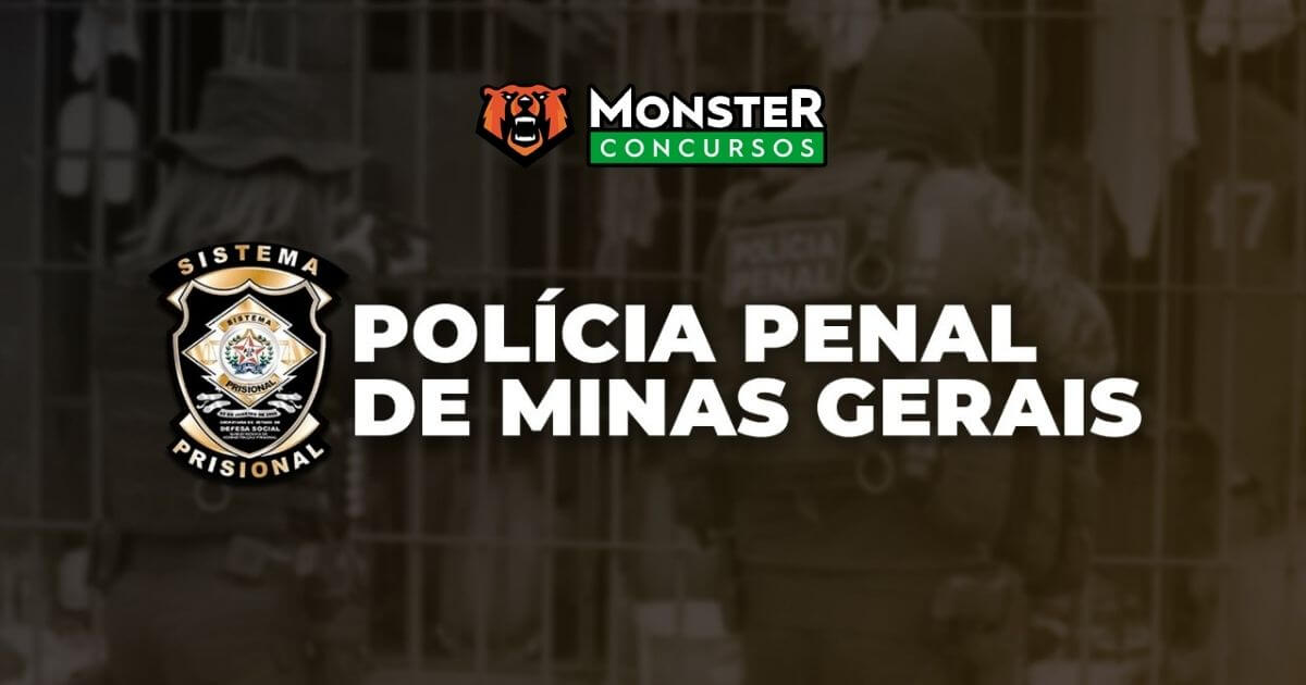 You are currently viewing Curso Polícia Penal MG Monster Concursos: Tire Suas Dúvidas