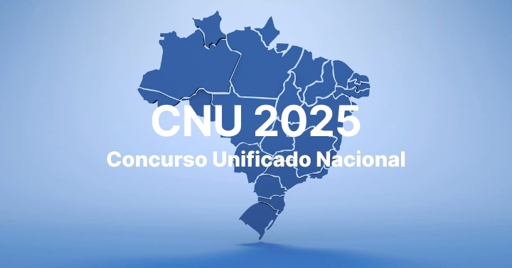 CNU 2025 - Concurso Unificado Nacional